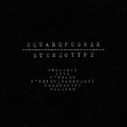 Squarepusher- Stereotype (Vinyl)-Track Cache