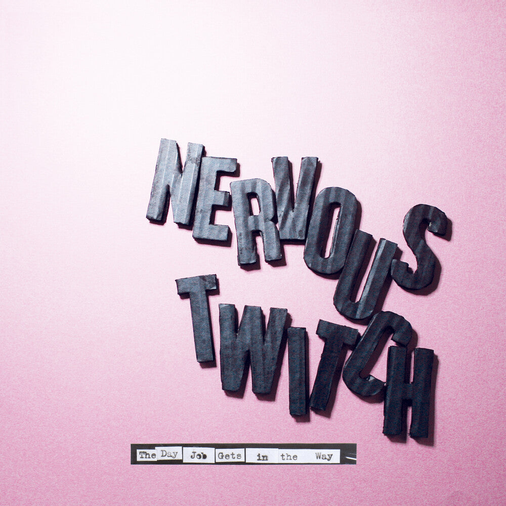 Nervous Twitch- Day Job Gets In The Way (Vinyl)-Track Cache