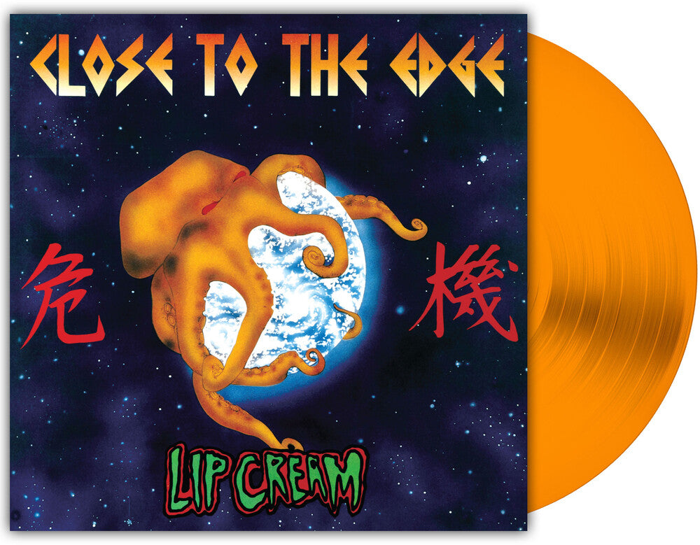 Lip Cream- Close To The Edge [Orange LP] (Vinyl)-Track Cache