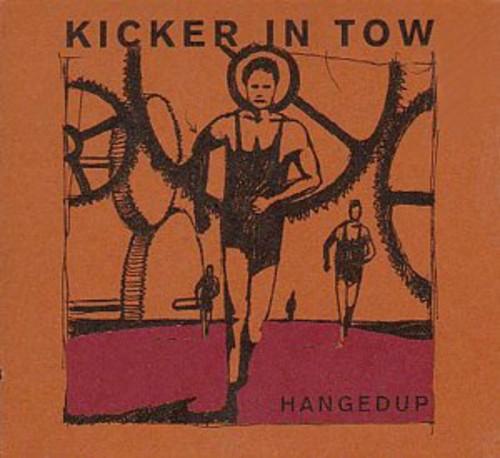Hangedup- Kicker in Tow (Vinyl)-Track Cache