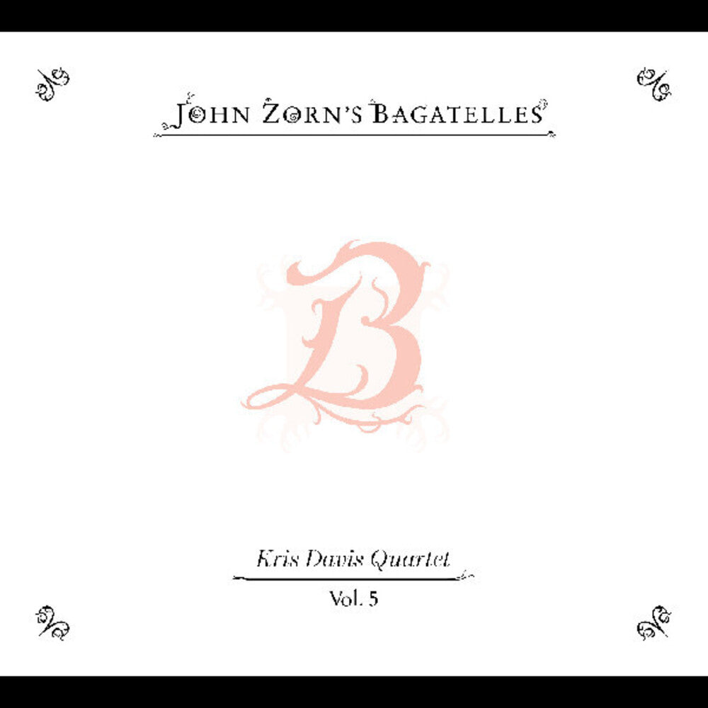 John Zorn- Bagatelles Vol 5: Kris Davis Quartet (CD)-Track Cache