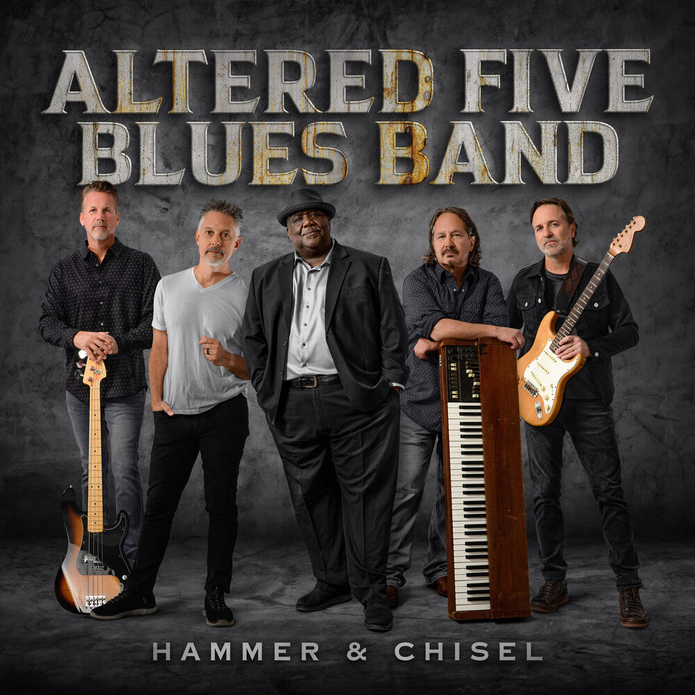 Altered Five Blues Band- Hammer & Chisel (CD)-Track Cache