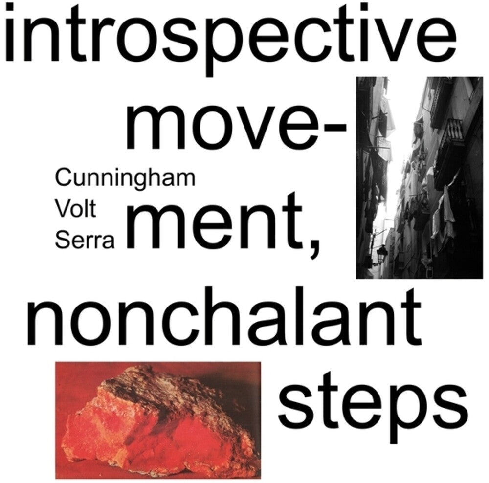 Cunningham / Volt / Serra- Introspective Movement Nonchalant Steps (Vinyl)-Track Cache