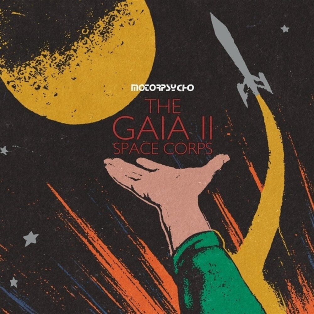 Motorpsycho- Gaia Ii Space Corps (Vinyl)-Track Cache