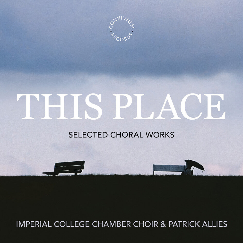 Imperial College Chamber Choir- This Place (CD)-Track Cache