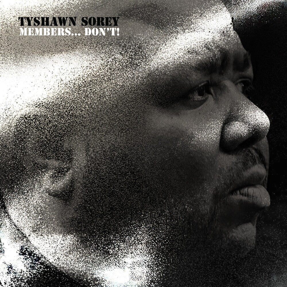 Tyshawn Sorey- Members - Don't (CD)-Track Cache