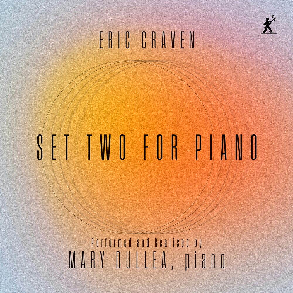 Mary Dullea- Eric Craven: Set Two For Piano (CD)-Track Cache