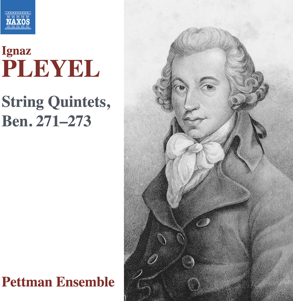 Pettman Ensemble- Pleyel: Str Quintets Ben. 271-273 (CD)-Track Cache