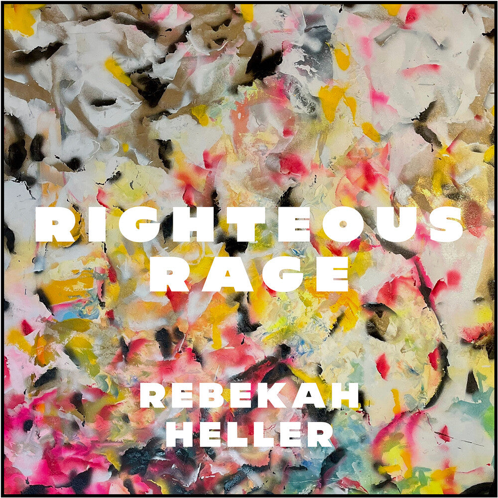Rebekah Heller- Righteous Rage (CD) (PREORDER)-Track Cache