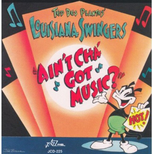 Des Ted Plantes- Ain'tcha Got Music (CD)-Track Cache