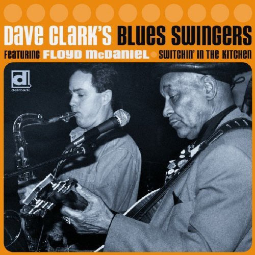 Dave Clark (Saxophone)- Switchin' In The Kitchen (CD)-Track Cache