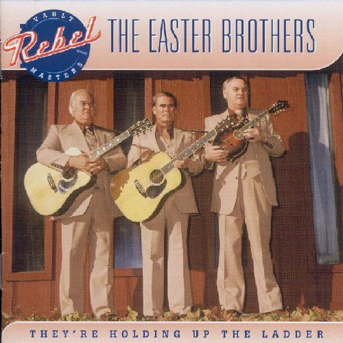 Easter Brothers- They're Holding Up the the Ladder (CD)-Track Cache