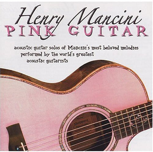 Henry Mancini-Pink Guitar- Henry Mancini: Pink Guitar (CD)-Track Cache