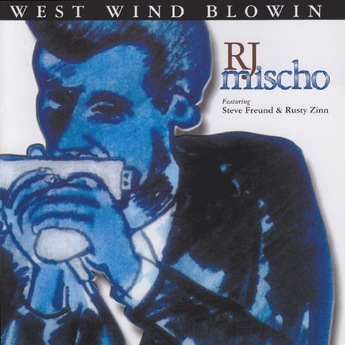 R Mischo J- West Wind Blowin (CD)-Track Cache