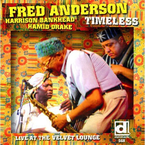 Fred Anderson Quartet- Timeless, Live At The Velvet Lounge (CD)-Track Cache