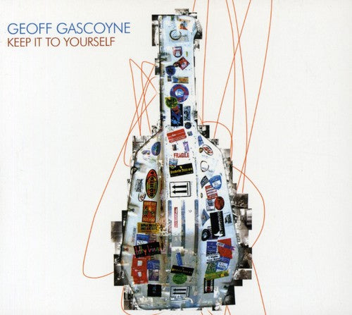 Geoff Gascoyne- Keep It to Yourself (CD)-Track Cache