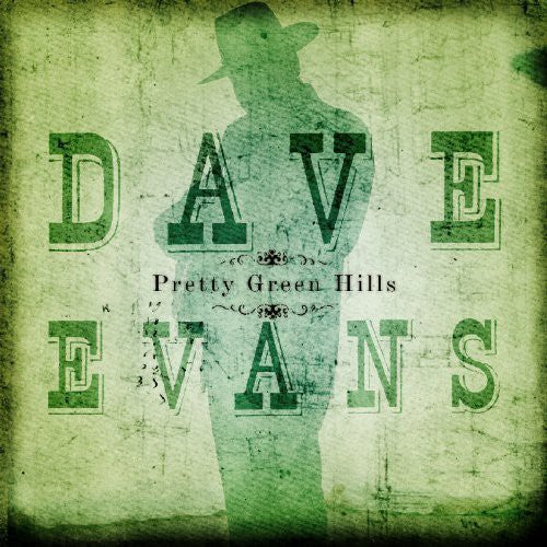 Dave Evans- Pretty Green Hills (CD)-Track Cache