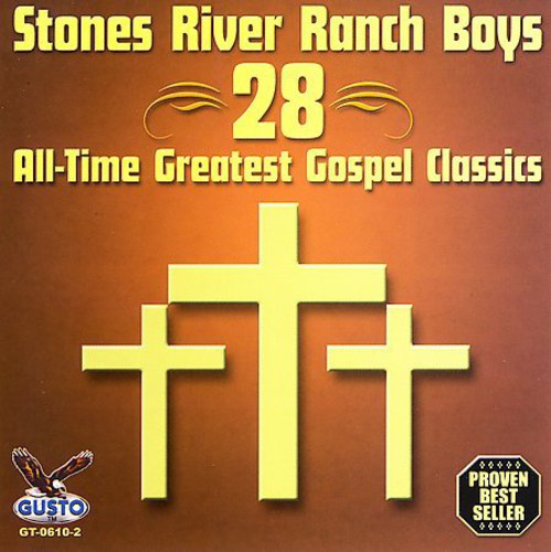 Stones River Ranch Boys- 28 All Time Greatest Gospel Classics (CD)-Track Cache