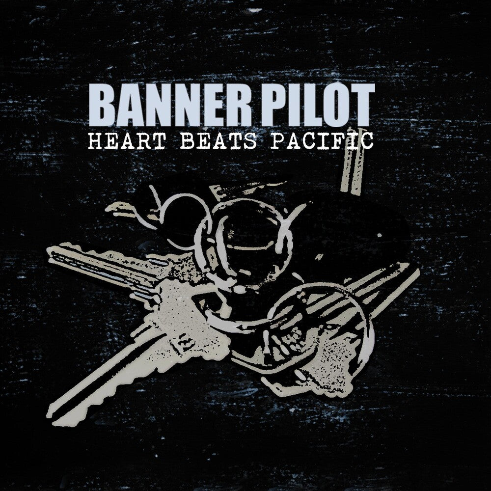Banner Pilot- Heart Beats Pacific (CD)-Track Cache
