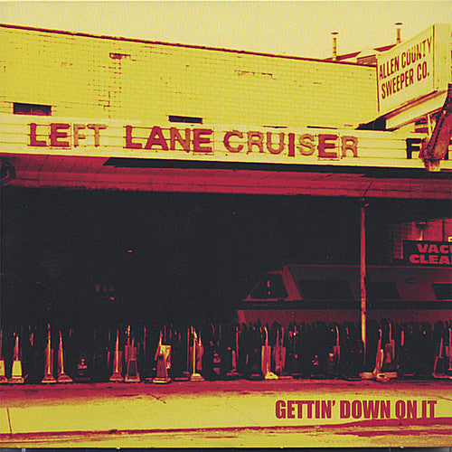 Left Lane Cruiser- Getting Down to It (CD)-Track Cache