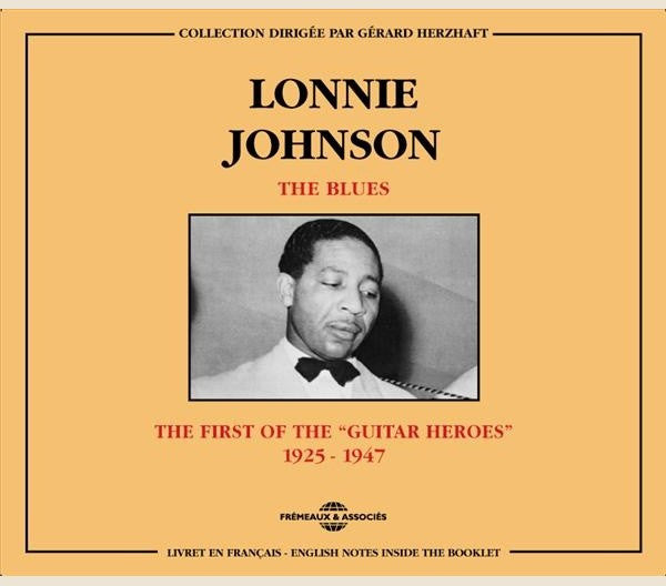 Lonnie Johnson- First Of The Guitar Heroes 1925-1947 (CD)-Track Cache