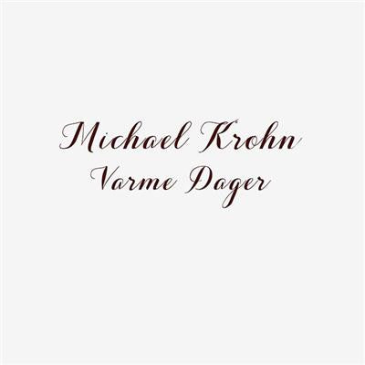 Michael Krohn- Varme Dager (CD)-Track Cache