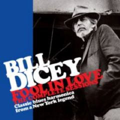 Bill Dicey- Fool In Love: The Complete Sessions (CD)-Track Cache